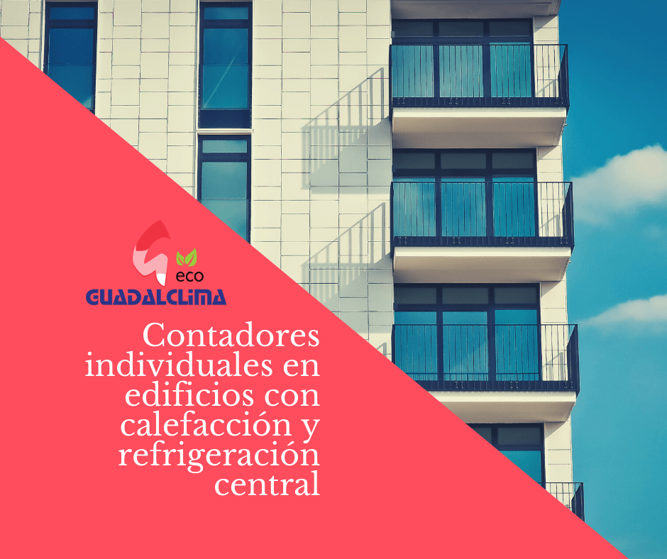 Se regula la instalación de contadores individuales en edificios con sistemas de calefacción y refrigeración central