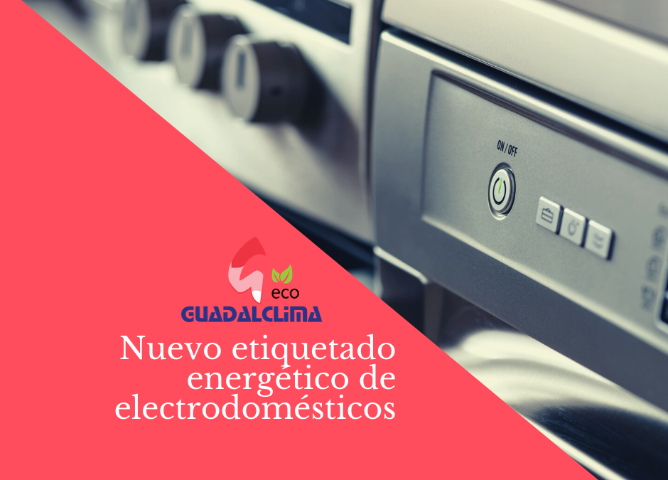 Un nuevo etiquetado energético de electrodomésticos llega al mercado