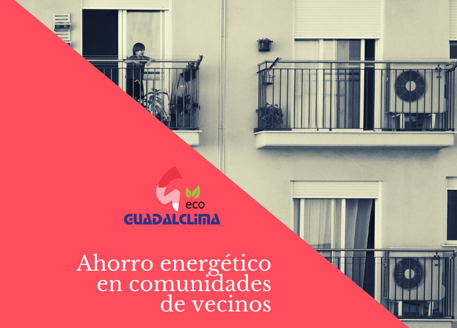 Cinco consejos para ahorrar energía desde las comunidades de vecinos