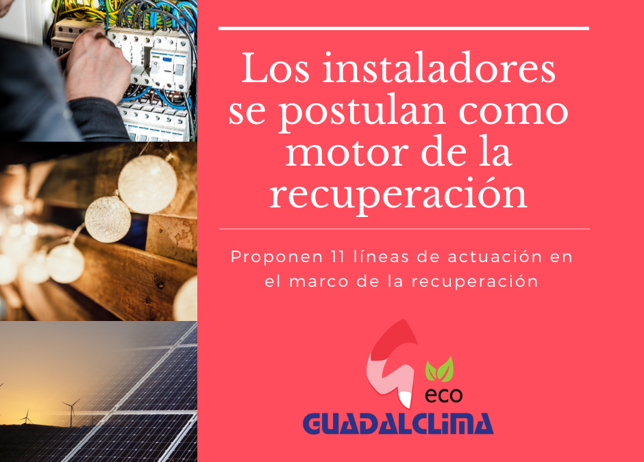 Los instaladores se postulan como motor de la recuperación