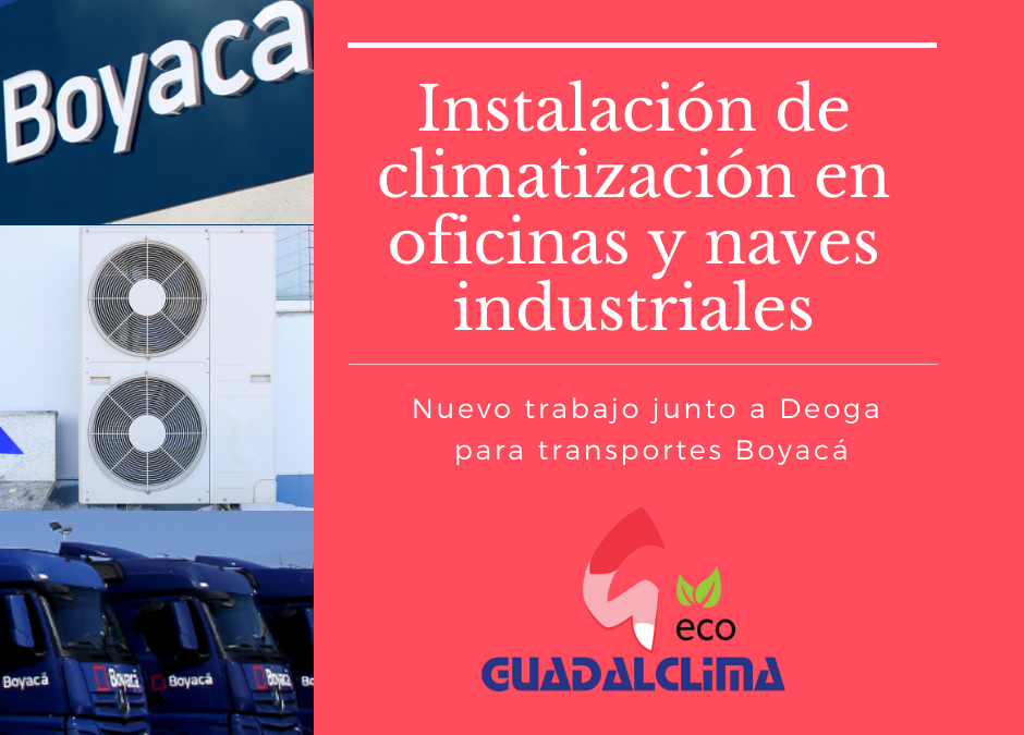 Transportes Boyacá elige a Guadalclima para la puesta a punto de la climatización de sus instalaciones