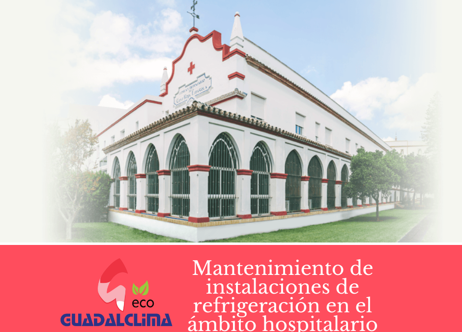 Mantenimiento de instalaciones de refrigeración en el ámbito hospitalario