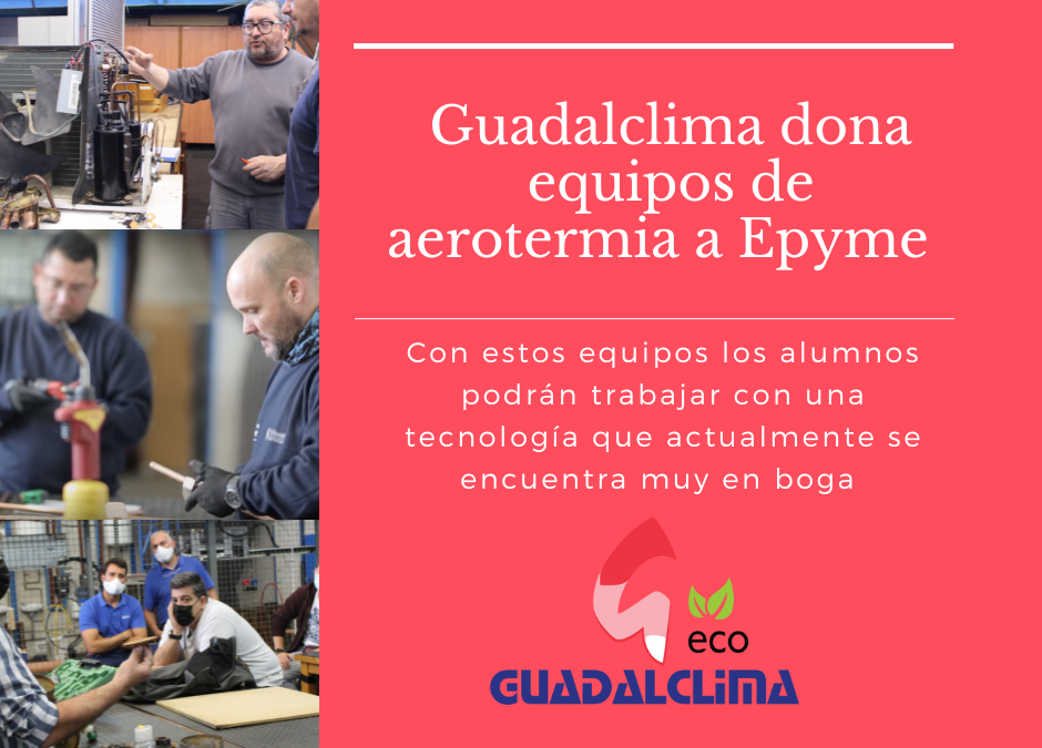 Guadalclima dona equipos de aerotermia para el taller de formación de Epyme    